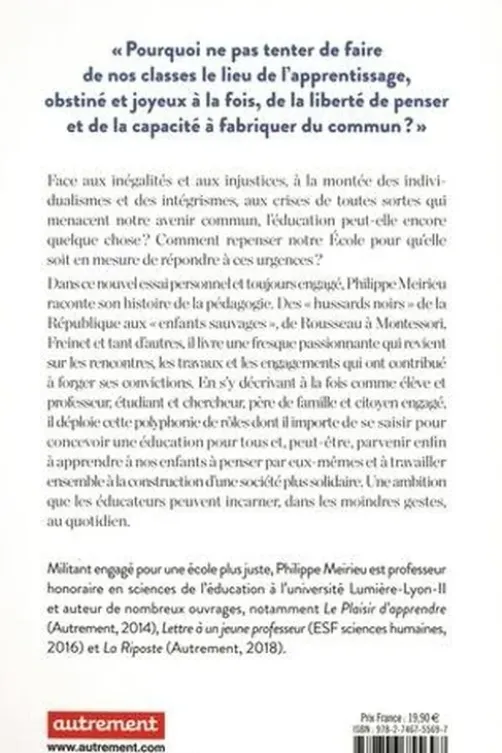 Ce que l'école peut encore pour la démocratie. Deux ou trois choses que je sais (peut-être) de l'éducation et de la pédagogie, Philippe Meirieu