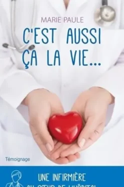C'est aussi ça la vie..., Marie Paule