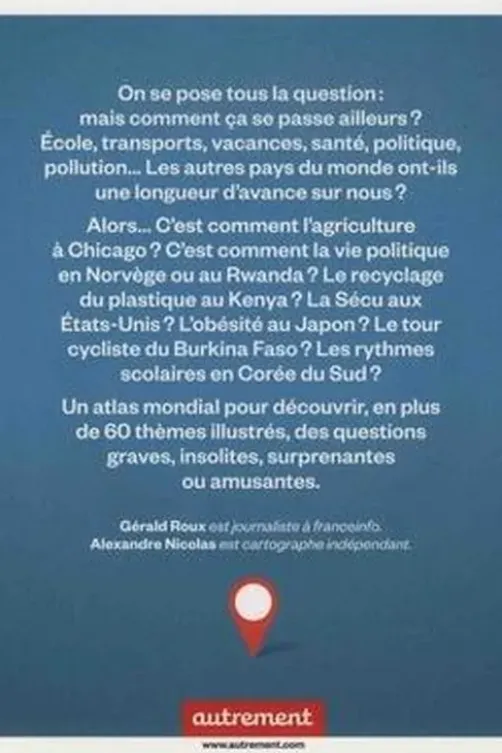C'est comment ailleurs ? Un atlas insolite, Gérald Roux