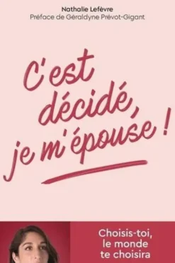 C'est décidé, je m'épouse !, Nathalie Lefèvre