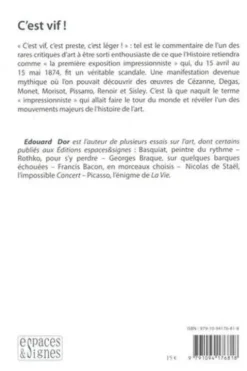 C'est vif ! La première exposition des Impressionnistes en 1874, Edouard Dor