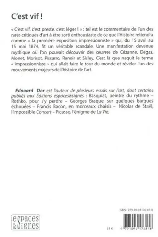 C'est vif ! La première exposition des Impressionnistes en 1874, Edouard Dor