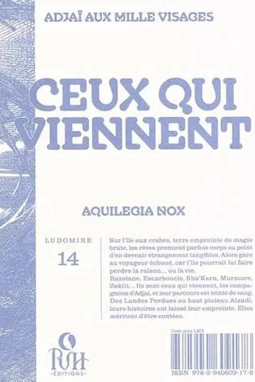 Ceux qui viennent. Adjaï aux mille visages, Aquilegia Nox