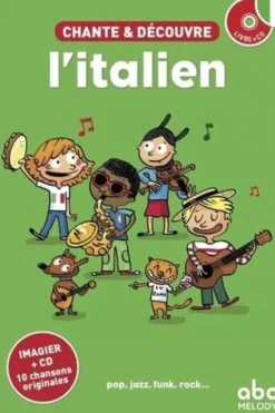 Chante et découvre l'italien. Avec 1 CD audio, Adam Thomas