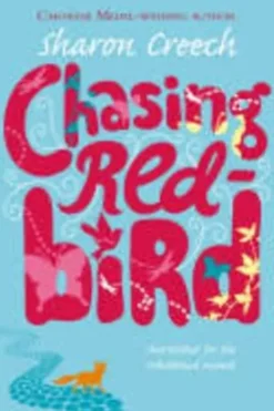 Chasing Red-Bird. Edition en anglais, Sharon Creech