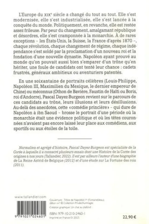 Chasseurs de trône. Une seule obsession : régner. De Napoléon à ibn Saoud, Pascal Dayez-Burgeon