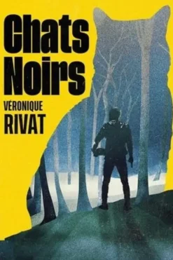 Chats noirs, Véronique Rivat