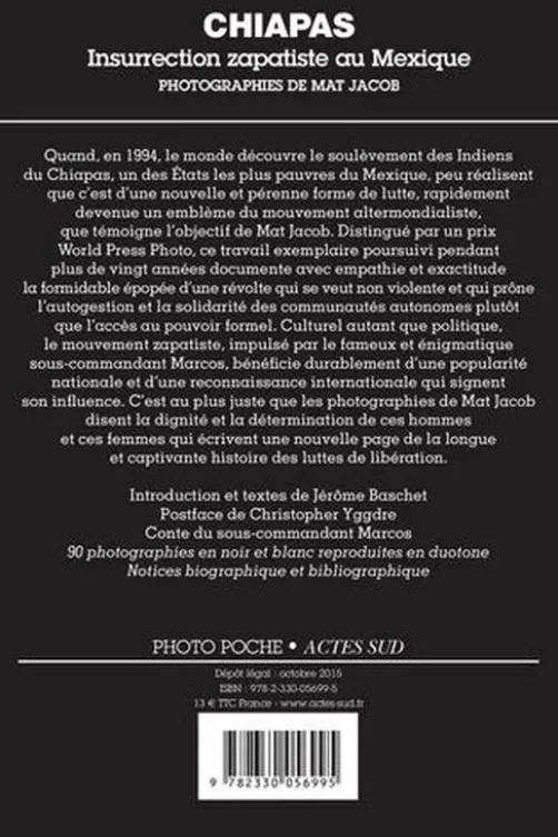 Chiapas. Insurrection zapatiste au Mexique, Mat Jacob