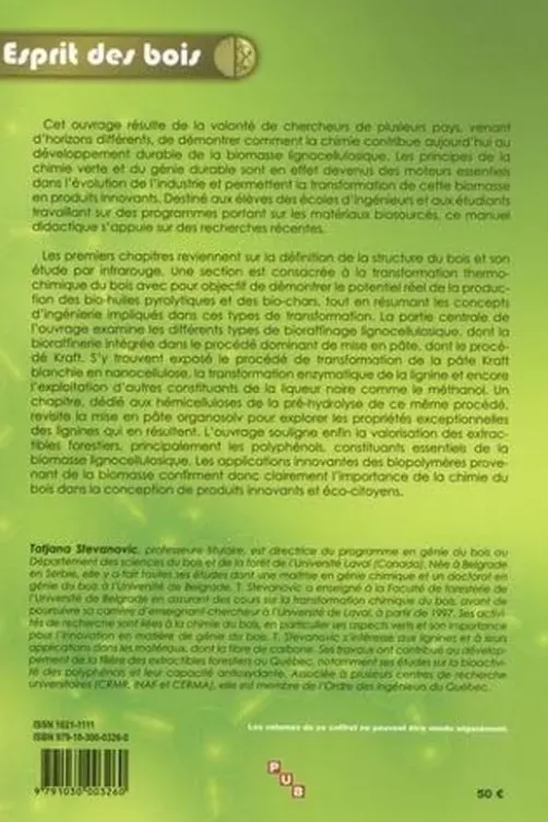 Chimie pour la transformation durable de la ressource lignocellulosique. 3 volumes, Tatjana Stevanovic