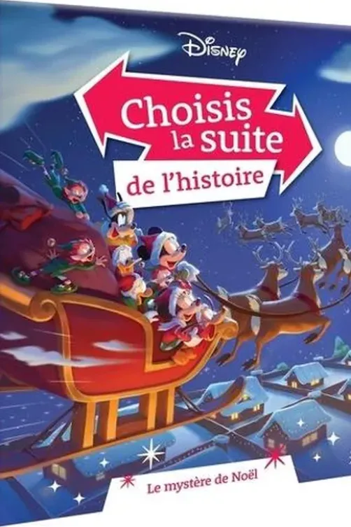 Choisis la suite de l'histoire Mickey. Le Mystère de Noël, Disney