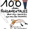 100 choses fondamentales dont vous ignoriez que vous les ignoriez, John-D Barrow