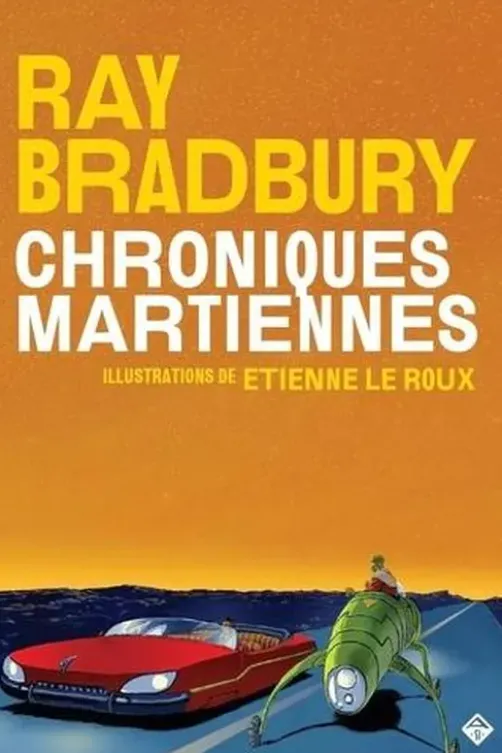 Chroniques martiennes. Tome 1, Ray Bradbury