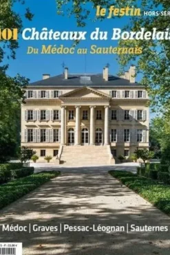 101 châteaux du Bordelais du Médoc au Sauternais, Collectif