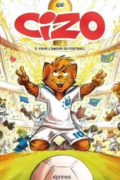 Cizo Tome 5 : Pour l'amour du football, Aré