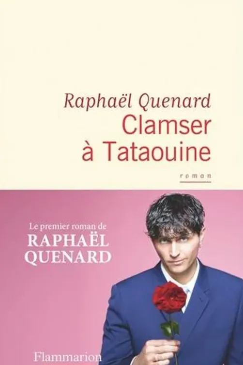 Clamser à Tataouine, Raphaël Quenard