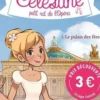 Célestine, petit rat de l'Opéra Tome 1 : Le palais des fées. Edition limitée, Gwenaële Barussaud