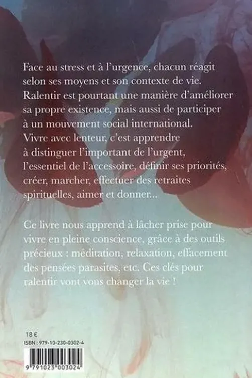 15 clés pour ralentir. Lâcher prise, se recentrer, s'épanouir, Richard Essel