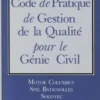 Code de Pratique de Gestion de la Qualité pour le Génie Civil, Anonyme