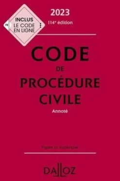 Code de procédure civile annoté. Edition 2023, Pierre Callé