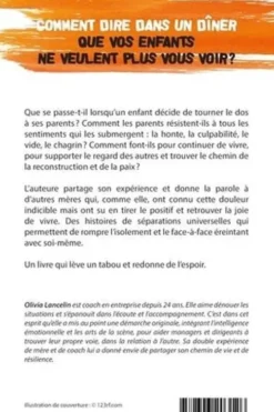 Comment dire dans un dîner que vos enfants ne veulent plus vous voir ? Mère indigne ou mère décomplexée ?, Olivia Lancelin