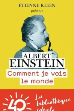 Comment je vois le monde, Albert Einstein