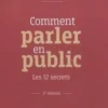 Comment parler en public. Les 12 secrets, 2e édition, Cyril Delhay