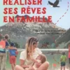Comment réaliser ses rêves en famille, Jill Sompayrac