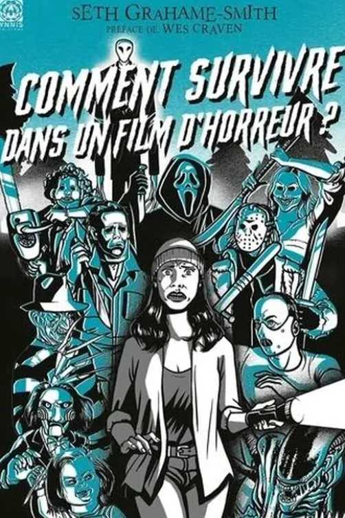 Comment survivre dans un film d'horreur, Seth Grahame-Smith