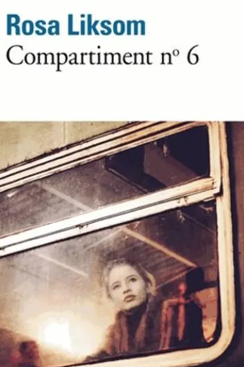 Compartiment n° 6, Rosa Liksom