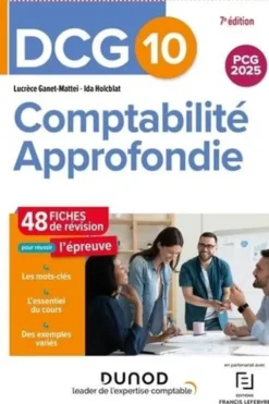 Comptabilité approfondie DCG 10. 48 fiches de révision, Edition 2025, Lucrèce Ganet-Mattei