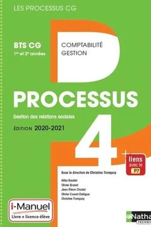 Comptabilité Gestion BTS CG 1re et 2e années Processus 4 Gestion des relations sociales. Manuel de l'élève (+ Licence i-Manuel), Edition 2020-2021, Christine Tronquoy