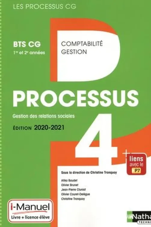 Comptabilité Gestion BTS CG 1re et 2e années Processus 4 Gestion des relations sociales. Manuel de l'élève (+ Licence i-Manuel), Edition 2020-2021, Christine Tronquoy
