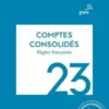 Comptes consolidés. Règles françaises, Edition 2023, PWC