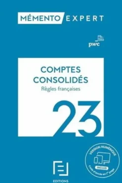 Comptes consolidés. Règles françaises, Edition 2023, PWC