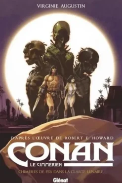 Conan le Cimmérien Tome 6 : Chimères de fer dans la clarté lunaire, Virginie Augustin