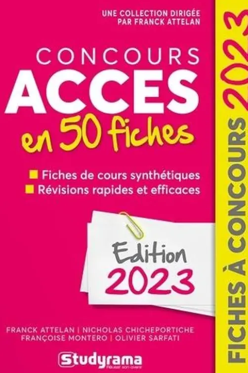 Concours Accès en 50 fiches. Méthodes, savoir-faire et astuces, Edition 2023, Franck Attelan