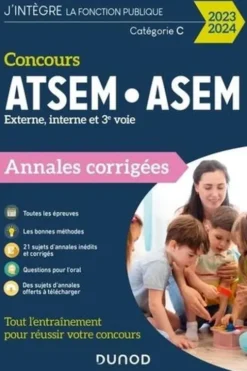 Concours ATSEM/ASEM Externe, interne et 3e voie. Annales corrigées, Edition 2023-2024, Corinne Pelletier