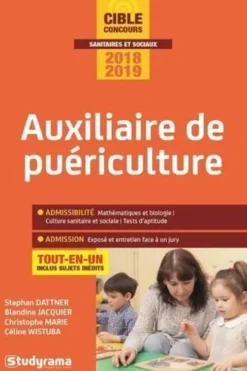Concours auxiliaire de puériculture. Edition 2018-2019, Stephan Dattner