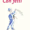 Con fetti, Yak Rivais