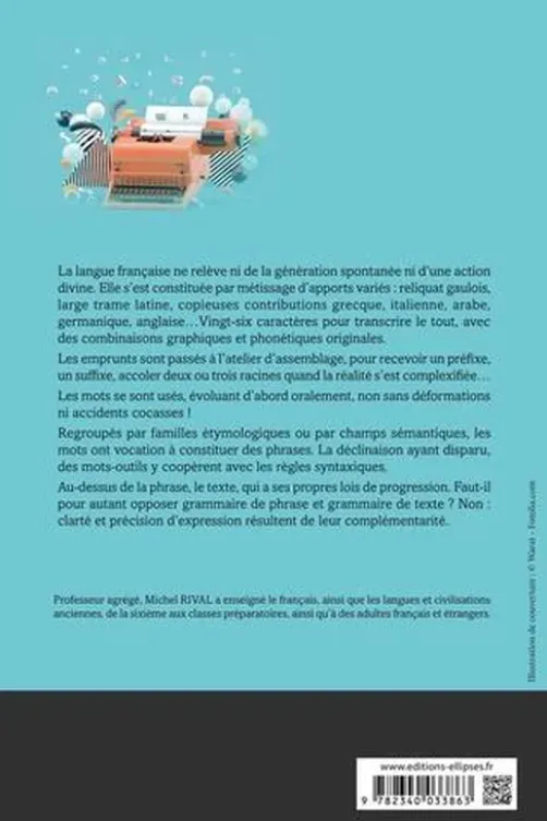 Connaître et comprendre la langue française. De l'alphabet au texte, Michel Rival