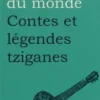 Contes et légendes tziganes. 2e édition revue et augmentée, Galina Kabakova