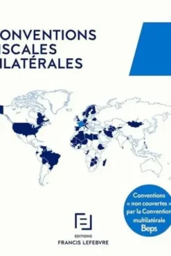 Conventions fiscales bilatérales non consolidées, Francis Lefebvre