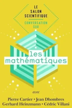 Conversation sur les mathématiques, Pierre Cartier