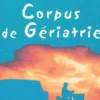 Corpus de Gériatrie. Tome 2, Edition 2004, Daniel Balas
