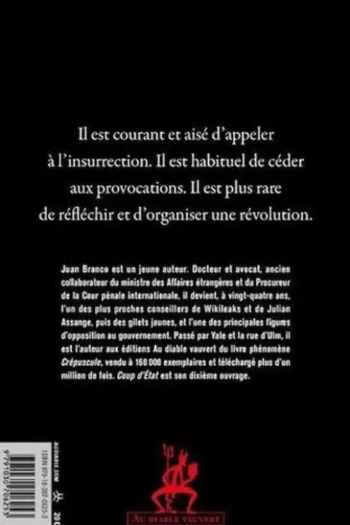 Coup d'Etat. Manuel insurrectionnel, Juan Branco