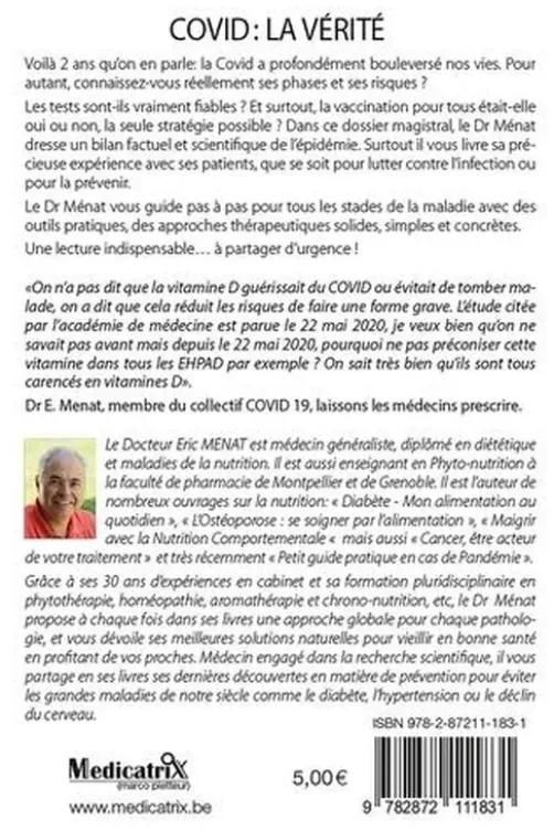 Covid, la vérité. Les dessous de la crise, mythes et réalités, Eric Ménat