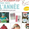 Créations pour toute l'année. 180 réalisations pas à pas, Denis Cauquetoux