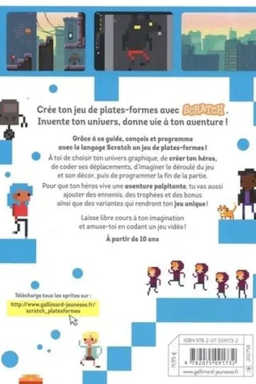 Crée ton jeu de plates-formes avec Scratch. Invente ton univers, donne vie à ton aventure !, Julien André Meunier