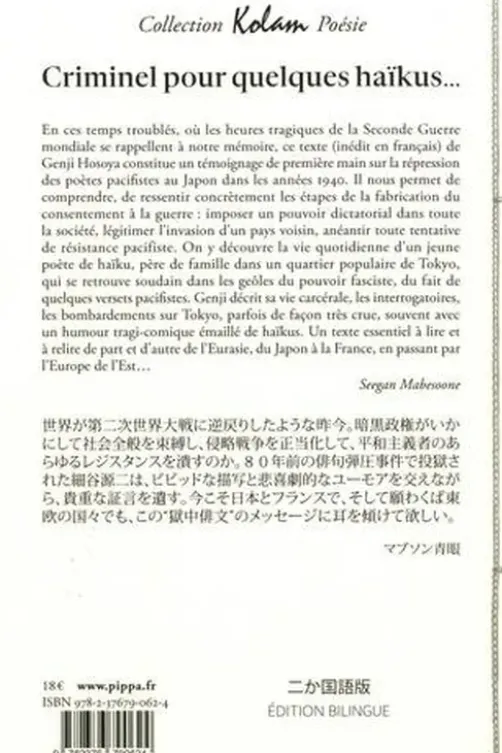 Criminel... pour quelques haïkus. Mémoires de prison d'un haïjin pacifiste (1941-1945), Edition bilingue français-japonais, Genji Hosoya