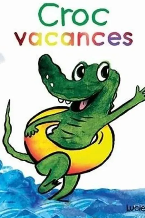 Croc : Croc vacances, Lucie Phan